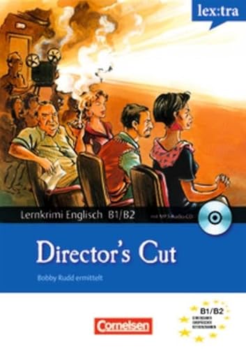 Lextra - Englisch - Lernkrimis: Bobby Rudd ermittelt / B1/B2 - Director\'s Cut: Krimi-Lektüre mit MP3-Hörbuch: Bobby Rudd ermittelt. Lernkrimi Englisch. Niveau B1/B2