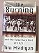 The Burning: Massacre, Destruction, and the Tulsa Race Riot of 1921