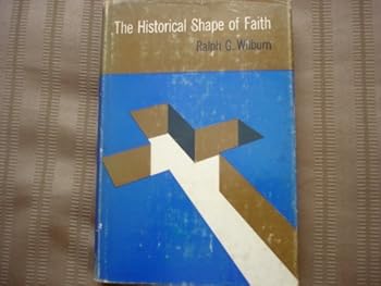Hardcover The historical shape of faith, Book