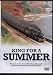 Produktbild King for a Summer; the inside story of 6024 King Edward I on the Torbay Expre...