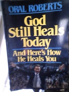 Paperback God Still Heals Today: And Here's How He heals You Book