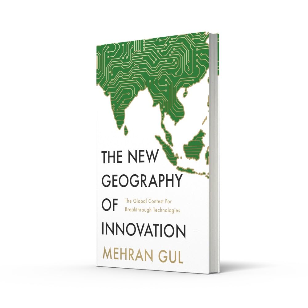 The New Geography of Innovation: The global contest for breakthrough technologies