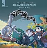 Hildako semearen itzulera. Industrializazioa