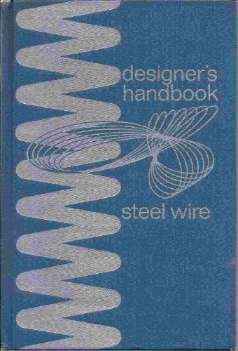 Designer's Handbook: Steel Wire