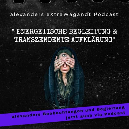 alexanders Beobachtungen und Begleitung jetzt auch via Podcast