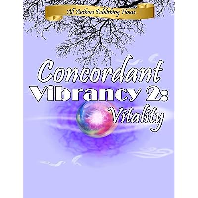 Concordant Vibrancy 2: Vitality