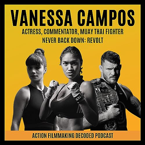 Vanessa Campos: Never Back Down Revolt & Becoming an MMA Media Star