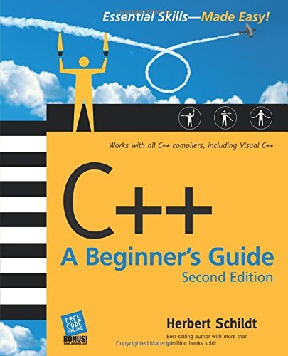 C++: A Beginner's Guide, Second Edition by Herbert Schildt(2003-12-03)