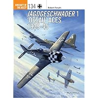 Jagdgeschwader 1 &lsquo;Oesau&rsquo; Aces 1939-45