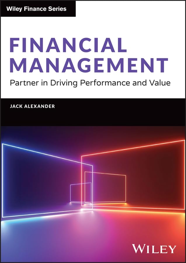 Financial Management: Partner in Driving Performance and Value (Wiley Finance) (English Edition)