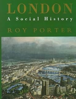London: A Social History