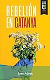 Rebeli&Atilde;&sup3;n en Catanya (Spanish Edition)