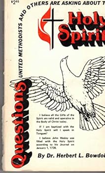 Unknown Binding Questions United Methodists and others are asking about the Holy Spirit Book