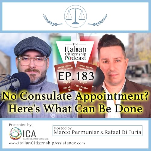 Can&rsquo;t Get a Consulate Appointment for Italian Citizenship by Descent? Here&rsquo;s What Can Be Done