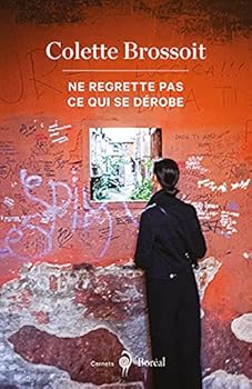 Paperback Ne regrette pas ce qui se dérobe [French] Book