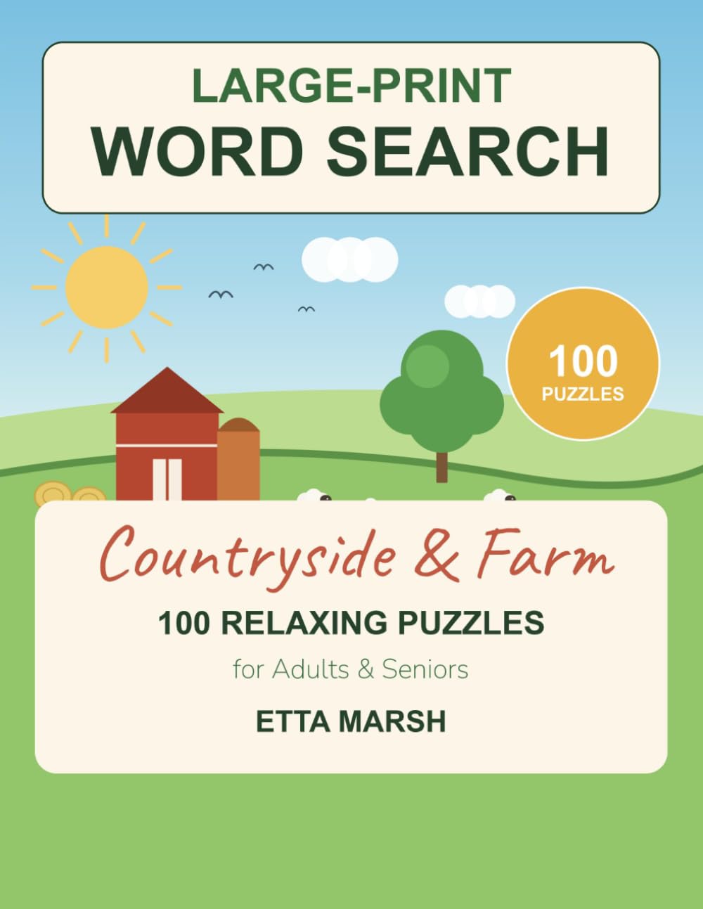 Large-Print Word Search: Countryside & Farm: 100 Relaxing Big-Print Puzzles for Adults and Seniors (Calm & Cozy Word Search)