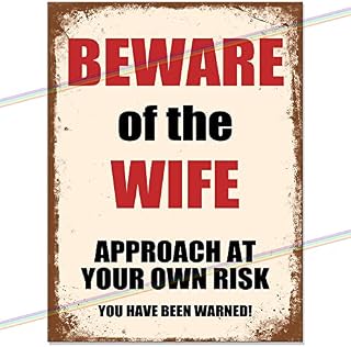 Metal Signs - Beware of The Wife Funny Logo. Man Cave Tin Metal Sign Hanging Wall Plaque Kitchen Shed Garage. Small (15cm x 10cm)