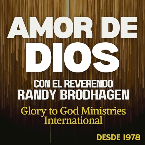 El Amor de Dios con el Rev. Dr. Randy Brodhagen copertina