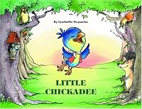 Little Chickadee. Children's Illustrated Book 9994199420 Book Cover