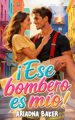 ¡Ese bombero es mío!