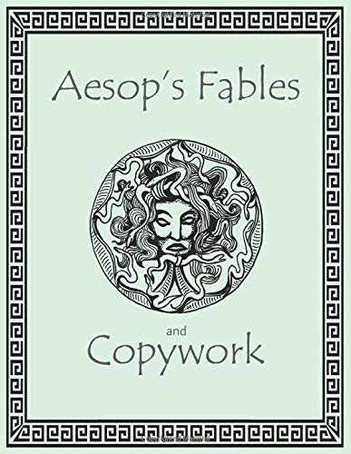 Aesop's Fables and Copywork: Charlotte Mason Style Language Arts Homeschool Lesson Workbook for Elementary Children for Manuscript and Cursive