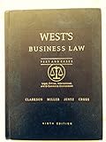 West's Business Law Texts and Cases: Legal, Ethical, International, and E-Commerce Environment, 9th Edition