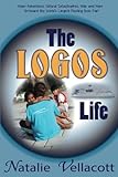 The Logos Life (Missionary Stories, Band 1)