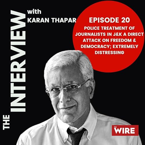 Police Treatment of Journalists in J&K A Direct Attack on Freedom & Democracy; Extremely Distressing