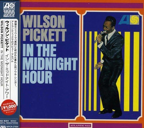 WILSON PICKETT - In The Midnight Hour - Disque CD