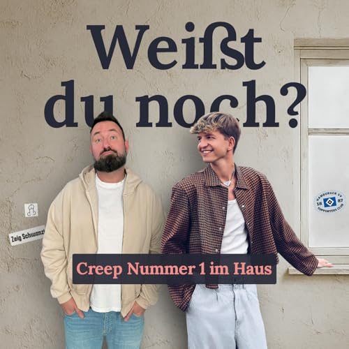 #156 Creep Nummer 1 im Haus