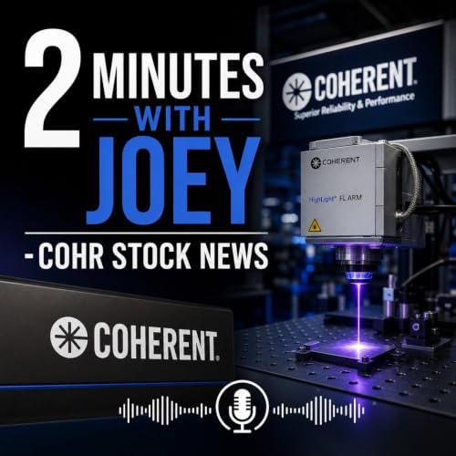 2 Minutes with Joey - COHR Stock News Titelbild