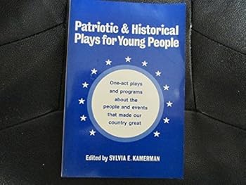 Paperback Patriotic & Historical Plays for Young People Book