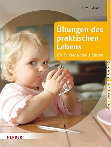 Ubungen Des Praktischen Lebens Fur Kinder Unter 3 Jahren