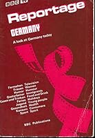 Reportage Germany: A look at Germany today 0563191481 Book Cover