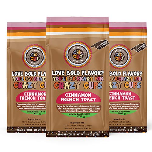 Crazy Cups Flavored Decaf Ground Coffee, French Toast Cinnamon Coffee, Flavored Ground Coffee, Decaffeinated Coffee For Brewing Decaf Coffee Ground Hot Or Iced Coffee, 10 Oz Bags 3 Count Value Pack #TOP12