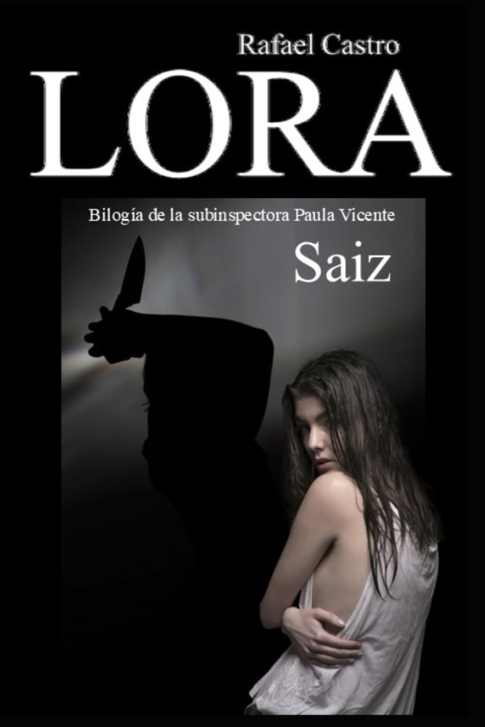 Bilogía de la Subinspectora Paula Vicente: Saiz (Serie Paula Vicente)