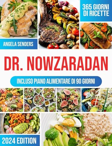 Dr. Nowzaradan: 365 giorni di Ricette Ipocaloriche, Deliziose e Convenienti | La tua guida completa per Perdere peso, con piani nutrizionali per ogni stagione e un Programma Dietetico di 90 giorni