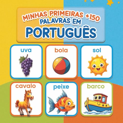 Minhas Primeiras +150 Palavras em Português: Livro ilustrado em p...