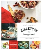 Rillettes authentiques - Les délices de Solar 2263062726 Book Cover
