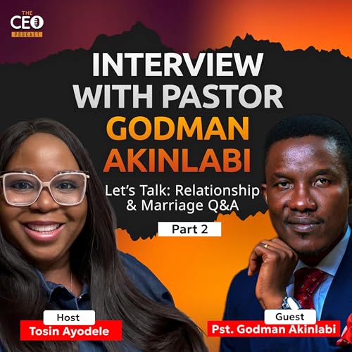 『Interview with Pastor Godman Akinlabi | Relationship & Marriage Q&A | Part 2』のカバーアート
