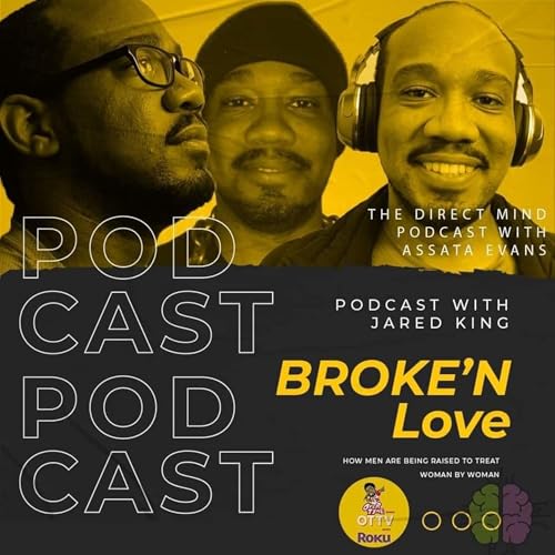 The Direct Mind - Broke'n Love Pt 2 | S2 Ep8