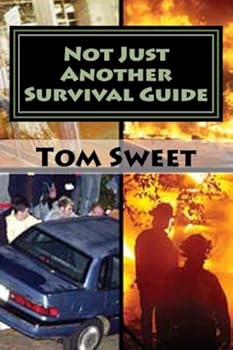Paperback Not Just Another Survival Guide: Parctical Advice, Tips, and Tricks for whenTSHTF Book