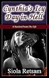  Cynthia\'s Icy Day in Hell (English Edition)