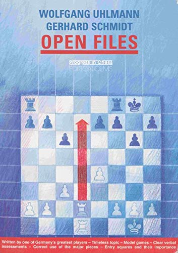 wolfgang uhlmann - Open Files (Progress in Chess)