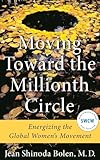 Moving Toward the Millionth Circle: Energizing the Global Women's Movement