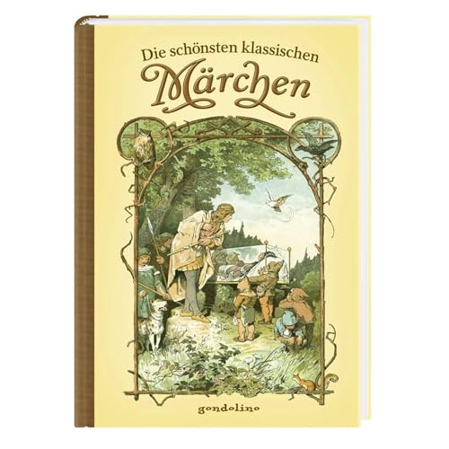 Die schönsten klassischen Märchen: Vorlesebuch und Geschenkbuch. Für 5: Märchensammlung zum Vorlesen für Kinder ab 4 Jahren
