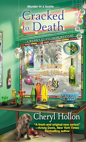 Cracked to Death (A Webb's Glass Shop Mystery Book 3)