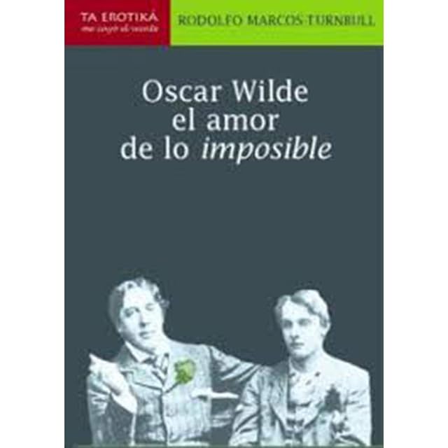 Portada de Oscar Wilde el Amor de lo Imposible