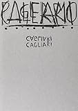  Cagliari. Enzo Cucchi, laboratorio Saccardi. Ediz. italiana e inglese
