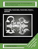  2000 VOLKSWAGEN PASSAT TDI Turbocharger Rebuild and Repair Guide: 712615-0001, 712615-5001, 712615-9001, 712615-1, 38145702